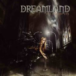 DREAMLAND - Eye for an eye