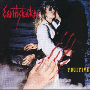 EARTHSHAKER - Fugitive
