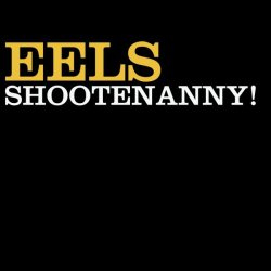 EELS - Shootenanny