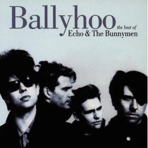 ECHO AND THE BUNNYMEN - Ballyhoo - best 