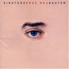 EINSTURZENDE NEUBAUTEN - Ende neu