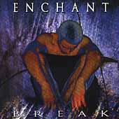 ENCHANT - Break