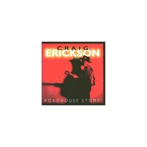 ERICKSON CRAIG - Roadhouse stomp