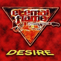ETERNAL FLAME - Desire