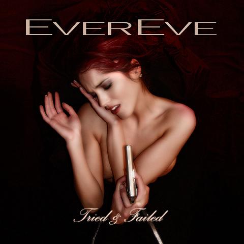 EVER EVE - Tried and failed