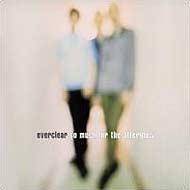EVERCLEAR - So much for the afterglow
