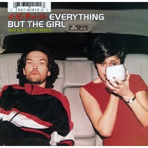 EVERYTHING BUT THE GIRL - Walking Wounded