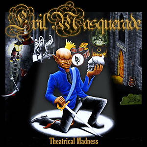 EVIL MASQUERADE - Theatrical madness