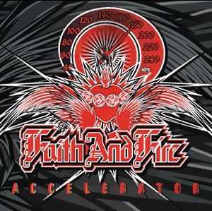 FAITH AND FIRE - Accelerator