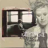 FAITHFULL MARIANNE - A perfect  stranger