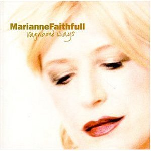 FAITHFULL MARIANNE - Vagabond ways