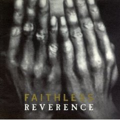FAITHLESS - Reverence