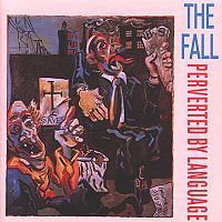 FALL - Perverted by language