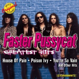 FASTER PUSSYCAT - Greatest hits