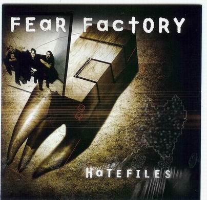 FEAR FACTORY - Hatefiles