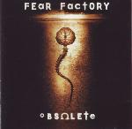 FEAR FACTORY - Obsolete