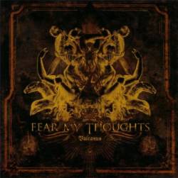 FEAR MY THOUGHTS - Vulcanus