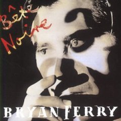 FERRY BRYAN - Bete noire