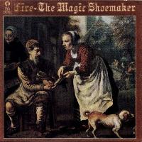 FIRE - The magic shoemaker