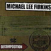 FIRKINS MICHAEL LEE - Decomposition