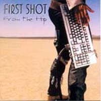 FIRST SHOT - From the hip