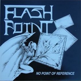 FLASH POINT - No Point Of Reference