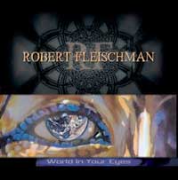 FLEISCHMAN ROBERT - World in your eyes