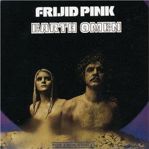 FRIJID PINK - Earth omen