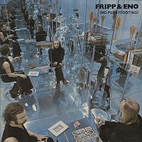 FRIPP ROBERT - No pussyfooting