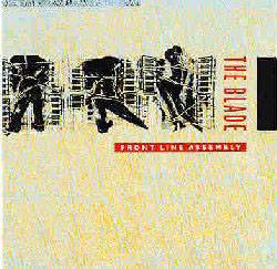 FRONTLINE ASSEMBLY - The blade