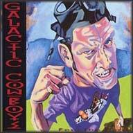 GALACTIC COWBOYS - Feel the rage