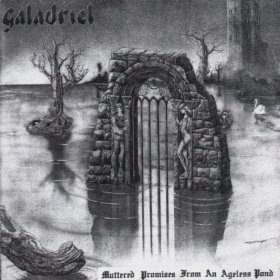 GALADRIEL - Muttered promises