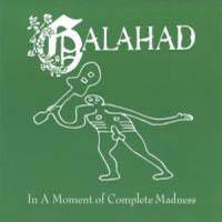 GALAHAD - In a moment of complete madnes