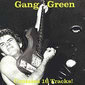 GANG GREEN - Another waysted night