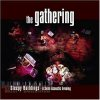 GATHERING - Sleepy buildings - semi acou