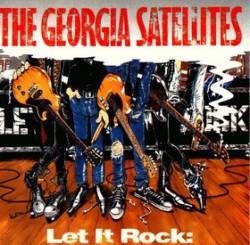 GEORGIA SATELLITES - Let it rock