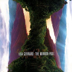 GERRARD LISA - The mirror pool
