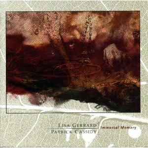 GERRARD LISA/CASSIDY PATRICK - Immortal 