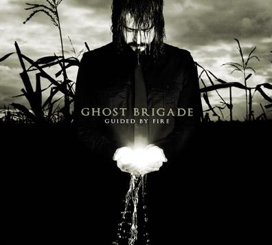 GHOST BRIGADE - Guided by fire