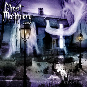 GHOST MACHINERY - Hauntning remains