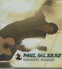 GILBERT PAUL - Acoustic samurai