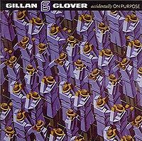 GILLAN IAN/GLOVER ROGER - Accidentally o