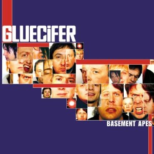 GLUECIFER - Basement apes - ltd