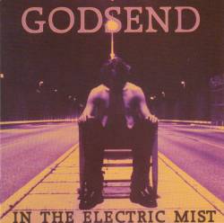 GODSEND - In the electric mist