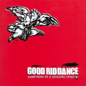 GOOD RIDDANCE - Symptoms of a leaving sp