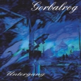 GORBALROG - Untergang