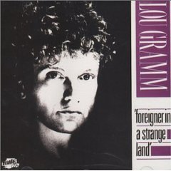 GRAMM LOU - Foreigner in a strange land