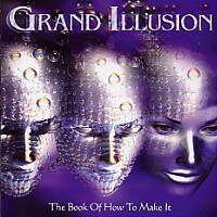 GRAND ILLUSION - The book of how to make