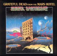 GRATEFUL DEAD - From the Mars hotel