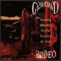 GRAVEYARD RODEO - Sowing discord in the 